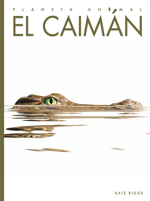 Title details for El caimán by Kate Riggs - Available